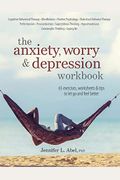 The Anxiety, Worry & Depression Workbook