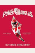 Power Rangers: The Ultimate Visual History