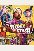 Kevin Smith's Secret Stash: The Definitive Visual History (Classic Movies, Film History, Cinema Books)