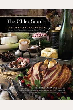 The Elder Scrolls: The Official Cookbook The Elder Scrolls: The Official Cookbook
