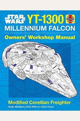 Star Wars: Millennium Falcon: Owners' Workshop Manual Star Wars: Millennium Falcon: Owners' Workshop Manual