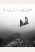 Silent Kingdom: A World Beneath The Waves