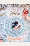 Entertaining With Disney: Exceptional Events From Mickey Mouse To Moana!