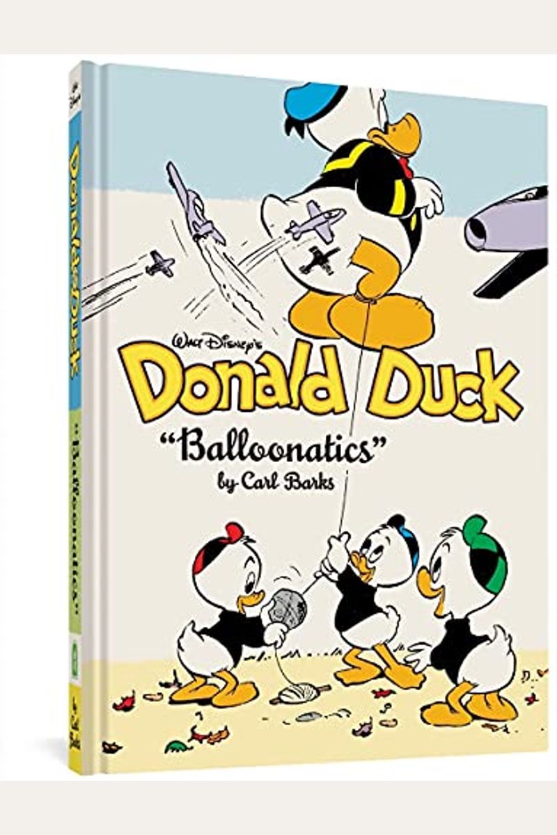 Walt Disney's Donald Duck Balloonatics: The Complete Carl Barks Disney Library Vol. 25
