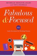 Fabulous and Focused: Devotions for Working Women