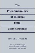 The Phenomenology Of Internal Time-Consciousness