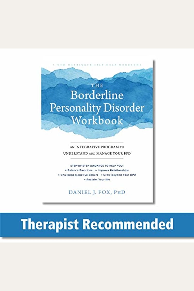 Borderline Personality Disorder: A Complete BPD Guide for Managing Your  Emotions and Improving Your Relationships