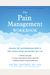 The Pain Management Workbook: Powerful Cbt And Mindfulness Skills To Take Control Of Pain And Reclaim Your Life