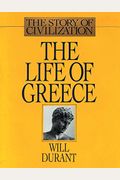 The Life Of Greece: The Story Of Civilization, Volume 2
