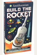 Smithsonian Build The Rocket [With 32-Page Nonfiction Book On Space Travel And 88 Slotted Cardstock Piece Rocket Model]