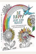 Be Happy: Just Add Water