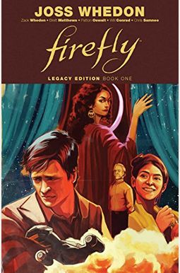 Firefly: Legacy Edition Book One Firefly: Legacy Edition Book One