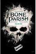 Bone Parish Vol. 1, 1