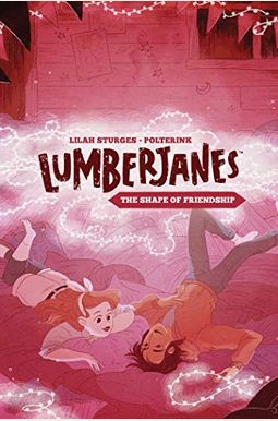 Lumberjanes Original Graphic Novel: The Shape Of Friendship Lumberjanes Original Graphic Novel: The Shape Of Friendship