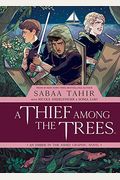 A Thief Among The Trees: An Ember In The Ashes Graphic Novel