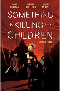 Something Is Killing The Children Vol. 3 Something Is Killing The Children Vol. 3