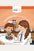 Celebrate! Going To The Doctor