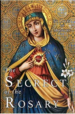 The Secret Of The Rosary The Secret Of The Rosary