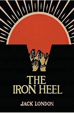 The Iron Heel The Iron Heel