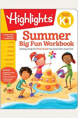 Summer Big Fun Workbook Bridging Grades K & 1 Summer Big Fun Workbook Bridging Grades K & 1