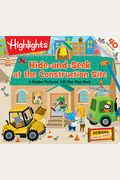 Hide-And-Seek At The Construction Site: A Hidden Pictures Lift-The-Flap Book