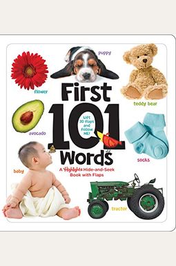 First 101 Words: A Highlights Hide-And-Seek Book with Flaps First 101 Words: A Highlights Hide-And-Seek Book with Flaps