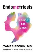 Endometriosis: A Guide For Girls