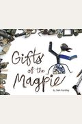 Gifts Of The Magpie