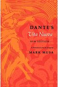 Dante's Vita Nuova, New Edition: A Translation And An Essay