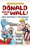 Donald Builds The Wall