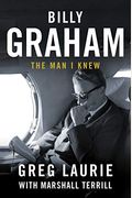 Billy Graham: The Man I Knew