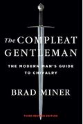 The Compleat Gentleman: The Modern Man's Guide To Chivalry
