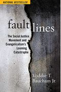 Fault Lines: The Social Justice Movement And Evangelicalism's Looming Catastrophe