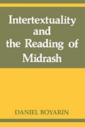 Intertextuality And The Reading Of Midrash