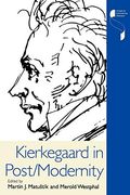 Kierkegaard in Post/Modernity (Studies in Continental Thought)