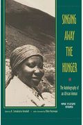 Singing Away The Hunger: The Autobiography Of An African Woman