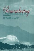 Remembering: A Phenomenological Study