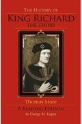 The History Of King Richard The Third: A Reading Edition