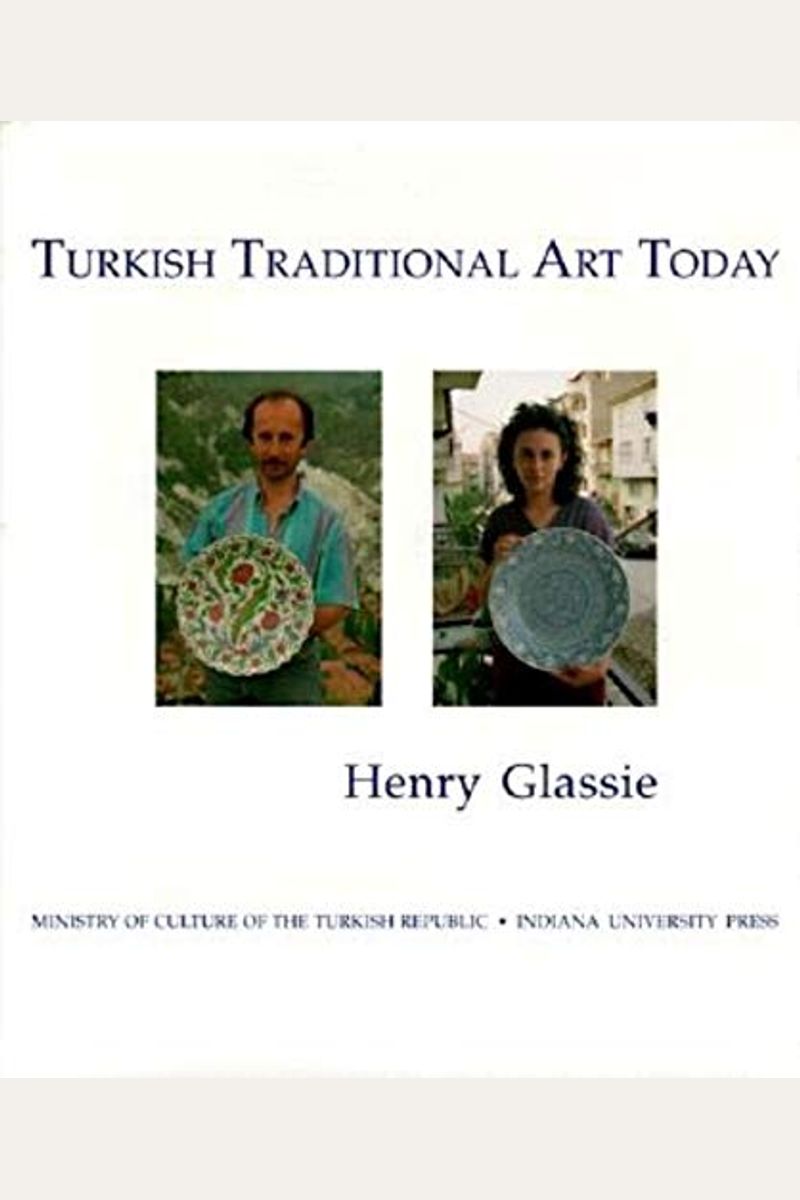Turkish Traditional Art Today (Indiana University Turkish Studies)