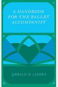 A Handbook for the Ballet Accompanist