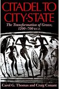 Citadel to City-State: The Transformation of Greece, 1200-700 BCE