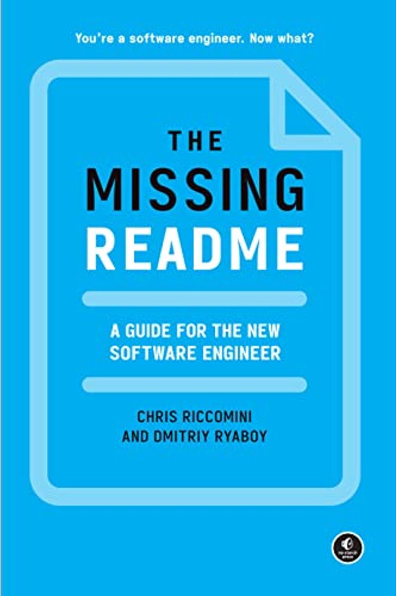 The Missing Readme: A Guide For The New Software Engineer