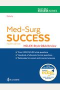 Med-Surg Success: Nclex-Style Q&A Review