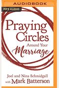 Praying Circles Around Your Marriage