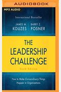 The Leadership Challenge: How To Make Extraordinary Things Happen In Organizations