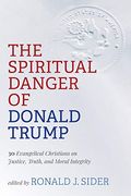 The Spiritual Danger Of Donald Trump
