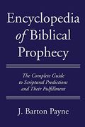 Encyclopedia Of Biblical Prophecy
