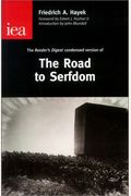 The Road To Serfdom: The Condensed Version As