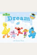 Dream: With Sesame Street: Celebrate Graduation: Read As A Story. Sign As A Guestbook.