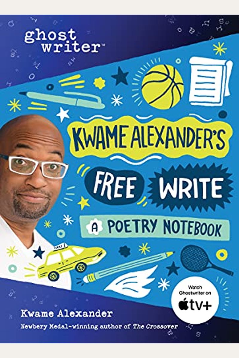 Kwame Alexander's Free Write: A Poetry Notebook